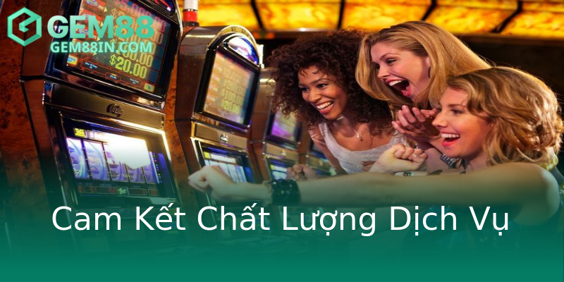 Cam Kết Chất Lượng Dịch Vụ Cam Kết Chất Lượng Dịch Vụ