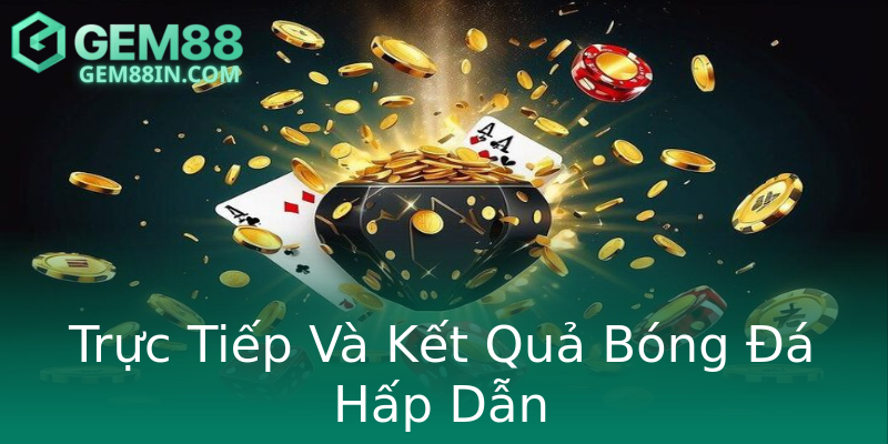 Trực Tiếp Và Kết Quả Bóng Đá Hấp Dẫn Trực Tiếp Và Kết Quả Bóng Đá Hấp Dẫn